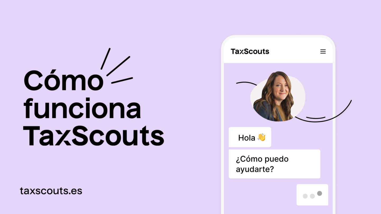 Cómo funciona TaxScouts